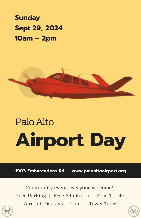 2024 Palo Alto Airport Day, Sunday September 29 from 10am to 2pm: Community event, everyone welcome! Free Parking | Free Admission | Food Trucks | Aircraft Displays | Control Tower Tours